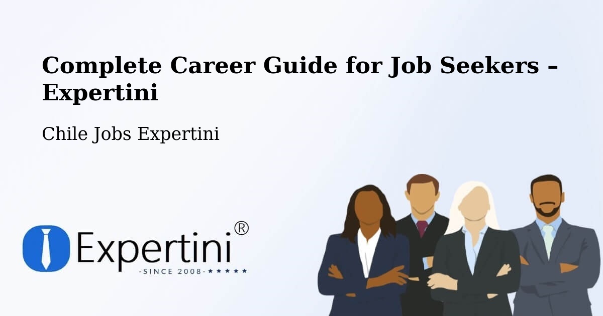 Career Guide for Job Seekers – Panquehue - Panquehue, Chile Jobs Expertini