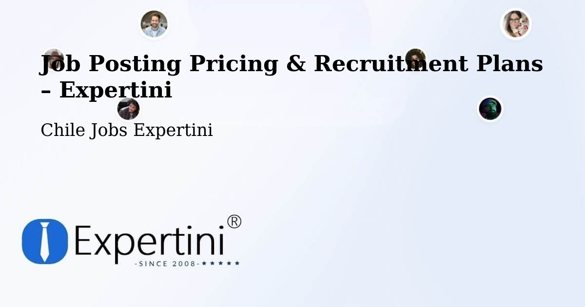 Job Posting Pricing & Recruitment Plans – Panquehue - Panquehue, Chile Jobs Expertini